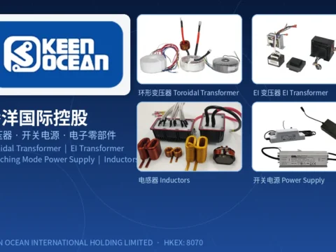 变压器与电源产品制造商：侨洋国际控股 Keen Ocean International Holding Limited(8070)